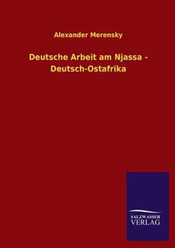 Paperback Deutsche Arbeit Am Njassa - Deutsch-Ostafrika [German] Book
