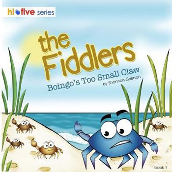 Paperback The Fiddlers: Boingo's Too Small Claw Book