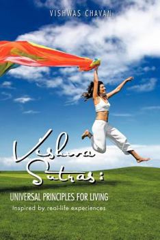 Paperback Vishwasutras: Universal Principles for Living: Inspired by Real-Life Experiences Book