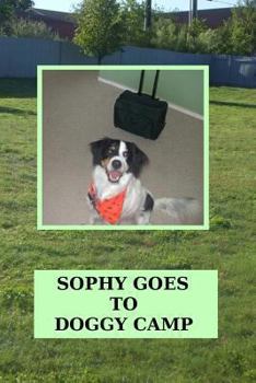 Paperback Sophy Goes To Doggy Camp Book
