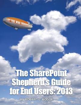 Paperback The Sharepoint Shepherd's Guide for End Users: 2013 Book