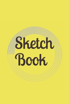 Sketch Book: : Blank Sketch Book for Drawing, Writing, Painting, Sketching and Doodling. Sketch Book/ Unlined Journal / Diary / Notebook /Logbook ... /Tracker--120 Pages – Standard (6 x 9 inches)