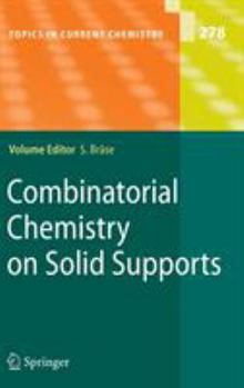 Hardcover Combinatorial Chemistry on Solid Supports Book