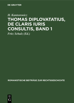 Hardcover Thomas Diplovatatius, de Claris Iuris Consultis, Band 1: Lebensgeschichtliche Einleitung [German] Book