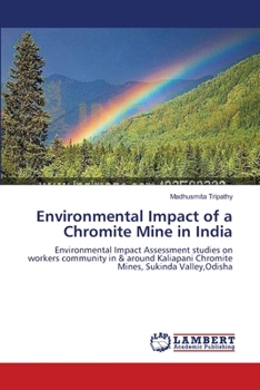 Paperback Environmental Impact of a Chromite Mine in India Book