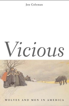 Paperback Vicious: Wolves and Men in America Book