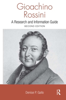 Hardcover Gioachino Rossini: A Research and Information Guide Book