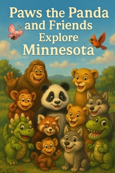 Paws the Panda and Friends: Explore Minnesota
