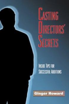 Paperback Casting Directors' Secrets: Inside Tips for Successful Auditions Book