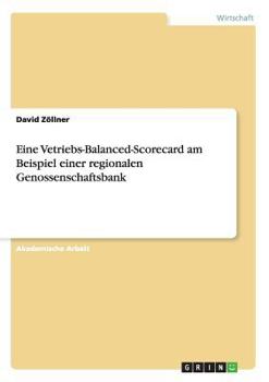 Paperback Eine Vetriebs-Balanced-Scorecard am Beispiel einer regionalen Genossenschaftsbank [German] Book