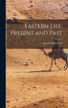 Hardcover Eastern Life, Present and Past Book