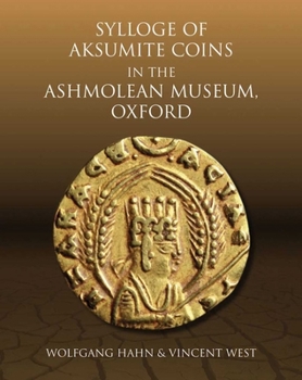 Hardcover Sylloge of Aksumite Coins in the Ashmolean Museum, Oxford Book