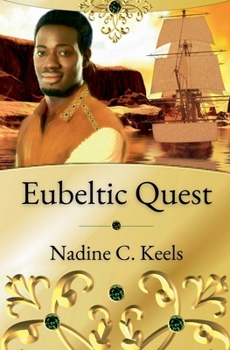 Eubeltic Quest - Book #2 of the Eubeltic Realm