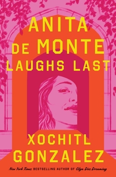 Cover for "Anita de Monte Laughs Last"