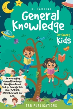 Paperback General Knowledge for Smart Kids Book