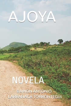 AJOYA: NOVELA (Spanish Edition)