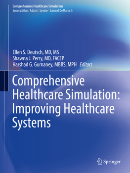 Paperback Comprehensive Healthcare Simulation: Improving Healthcare Systems Book
