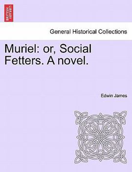 Paperback Muriel: Or, Social Fetters. a Novel. Book