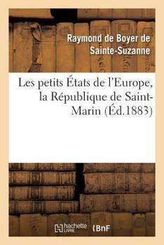 Paperback Les Petits États de l'Europe, La République de Saint-Marin [French] Book