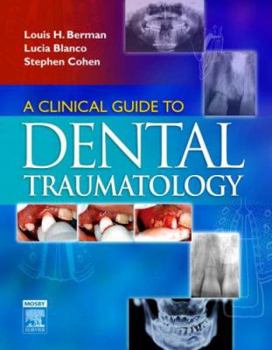 Hardcover A Clinical Guide to Dental Traumatology Book