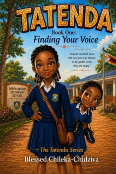 Paperback Tatenda: Book One: Finding Your Voice Book