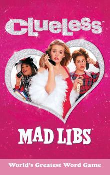 Paperback Clueless Mad Libs: World's Greatest Word Game Book