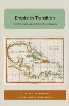 Empire in Transition: The Portuguese World in the Time of Camoes