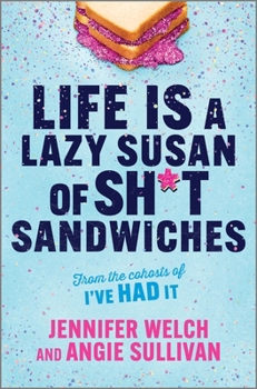 Hardcover Life Is a Lazy Susan of Sh*t Sandwiches Book