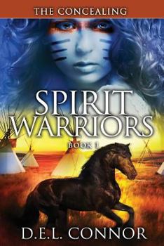 The Concealing - Book #1 of the Spirit Warriors