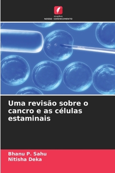 Paperback Uma revisão sobre o cancro e as células estaminais [Portuguese] Book