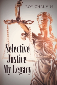 Paperback Selective Justice My Legacy Book