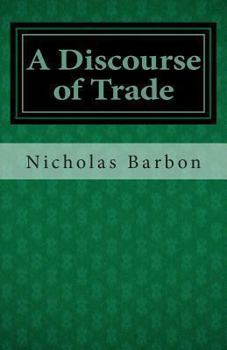 Paperback A Discourse of Trade Book