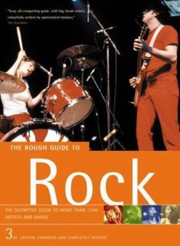 Paperback The Rough Guide Rock: The Definitive Guide to More than 1200 Artists and Bands (3rd Edition: Expanded and Completely Revised) Book