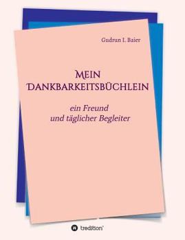 Paperback Mein Dankbarkeitsbüchlein [German] Book