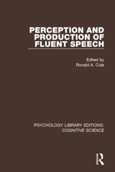 Paperback Perception and Production of Fluent Speech Book