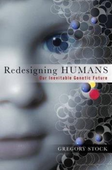 Hardcover Redesigning Humans: Our Inevitable Genetic Future Book