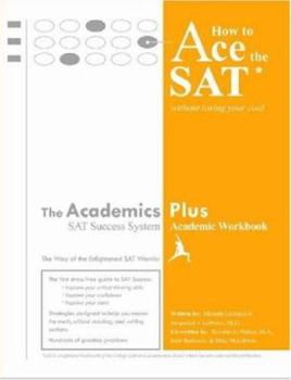 Paperback How to Ace the SAT Without Losing Your Cool Book