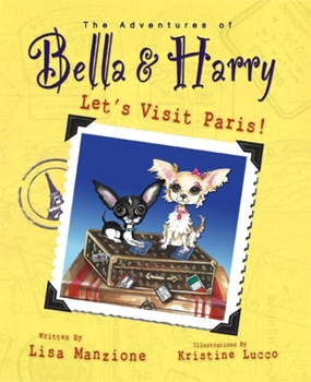 Let's Visit Paris! - Book  of the Adventures of Bella & Harry