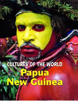 Papua New Guinea - Book  of the Cultures of the World