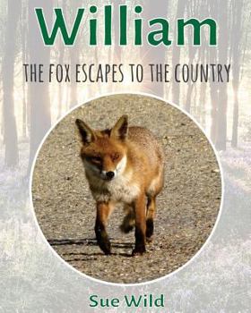 Paperback William: the fox escapes to the country Book