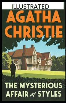 The Mysterious Affair at Styles Illustrated