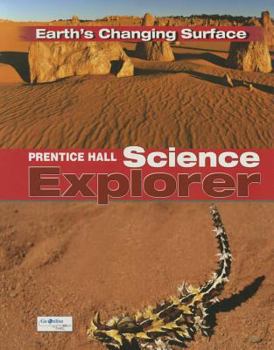 Hardcover Science Explorer C2009 Book G Student Edition Earth's Changing Surface Book