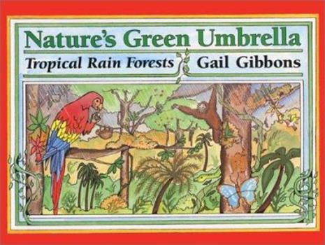 Hardcover Nature's Green Umbrella: Tropical Rain Forests Book