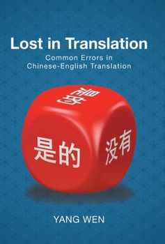 Hardcover Lost in Translation: Common Errors in Chinese-English Translation Book