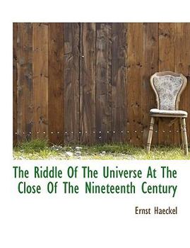 Paperback The Riddle of the Universe at the Close of the Nineteenth Century Book