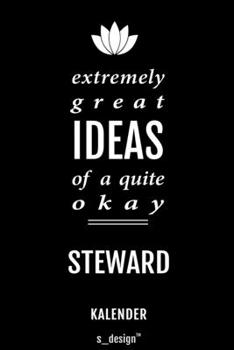 Kalender für Stewards / Steward / Flugbegleiter / Flugbegleiterin: Immerwährender Kalender / 365 Tage Tagebuch / Journal [3 Tage pro Seite] für ... Erinnerungen, Sprüche (German Edition)