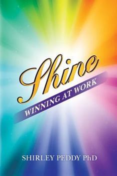 Paperback Shine: Winning at Work Book