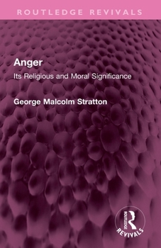 Paperback Anger: Its Religious and Moral Significance Book