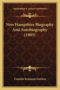 Paperback New Hampshire Biography And Autobiography (1905) Book