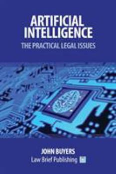 Paperback Artificial Intelligence - The Practical Legal Issues Book